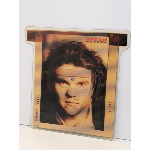 MEATLOAF Getting away with murder 7" cut-out picture disc. ARIST683P