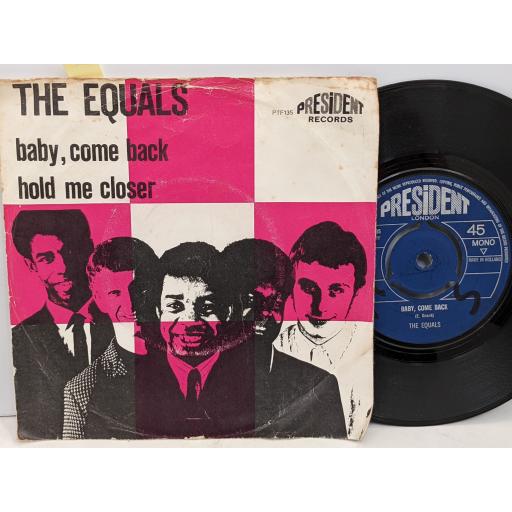 THE EQUALS Baby, come back closer 7" single. PTF135