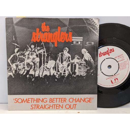 THE STRANGLERS Something better change / straighten out 7" single. UP36277