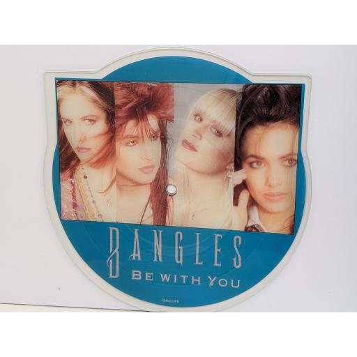 BANGLES Be with you 7" cut-out picture disc single. BANGSP6
