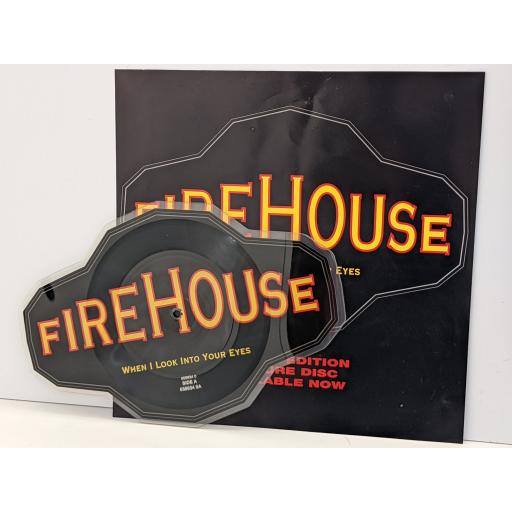 FIREHOUSE When I look into your eyes / life in the real world 7" cut-out picture disc single. 6588340