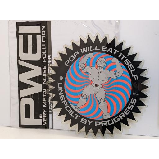 POP WILL EAT ITSELF Very Metal Noise Pollution Pwei-Zation / 92 F / Def.con.one / Preaching to the perverted 7" cut-out picture disc single. PT43022