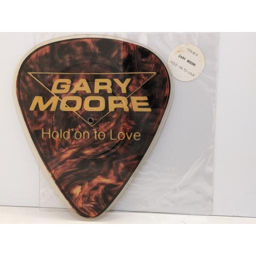 GARY MOORE Hold on to love 7" cut-out picture disc single. TENS13