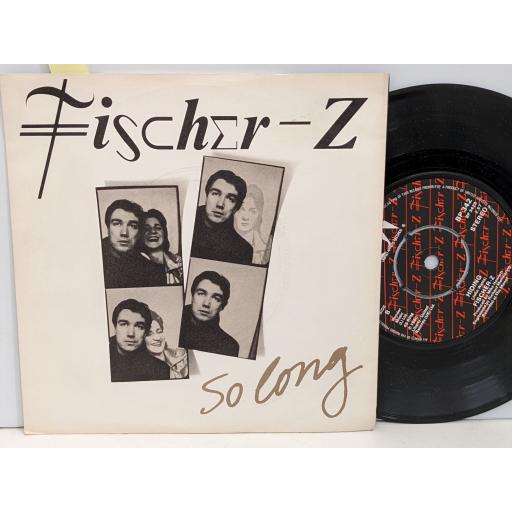 FISCHER-Z So long 7" single. BP342