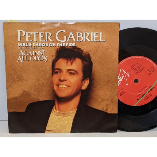 PETER GABRIEL Walk through the fire 7" single. VS689