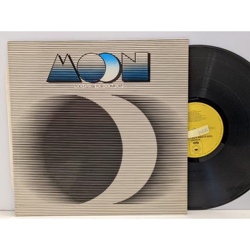 MOON Too close for comfort 12" vinyl LP. EPC81456