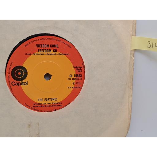 THE FORTUNES Freedom come, freedom go 7" single. CL15693