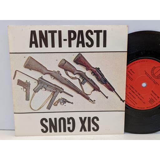 ANTI-PASTI Six guns 7" single. ROUND10