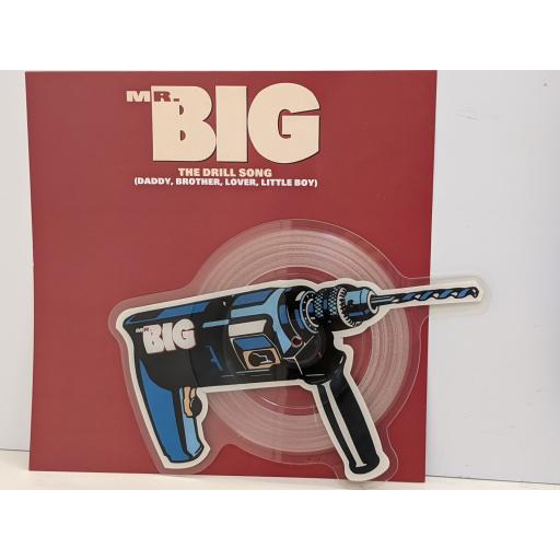 MR. BIG The drill song (daddy, brother, lover, little boy) 7" cut-out picture disc single. A7712P