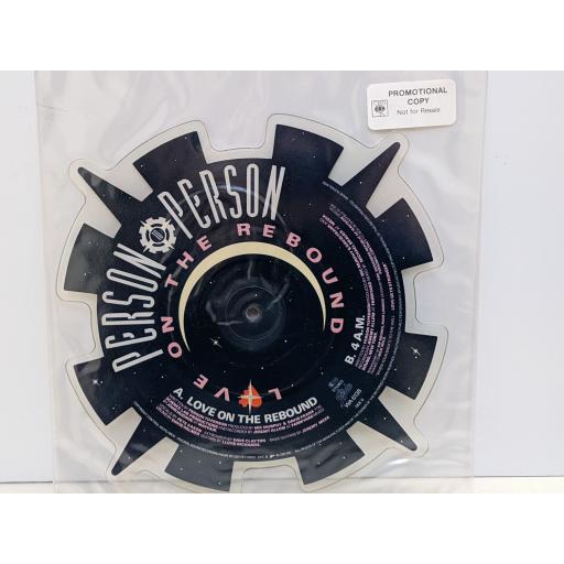 PERSON TO PERSON Love on the rebound 7" cut-out picture disc single. WA6138