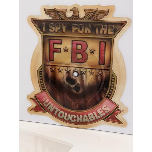 THE UNTOUCHABLES (I spy for the) FBI 7" cut-out picture disc single. DBUY227