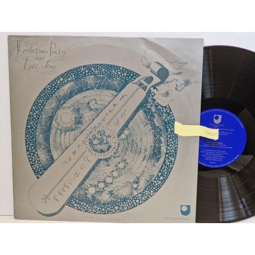 VARIOUS FT. SIR WALTER RALEIGH, BEN JONSON Elizabethan poetry and lute song 12" vinyl LP. A201OU6