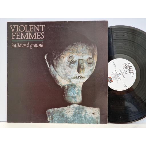 VIOLENT FEMMES Hallowed ground 12" vinyl LP. SLAP1