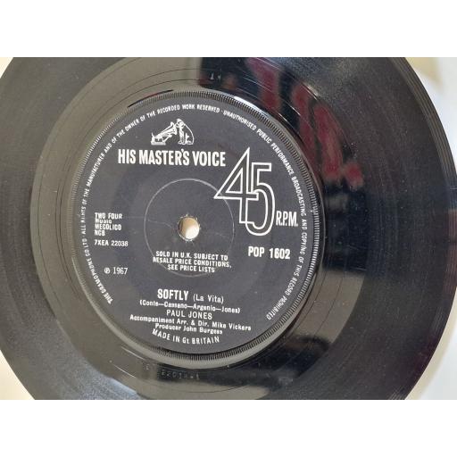 PAUL JONES Softly / Thinkin' ain't for me 7" single. POP1602