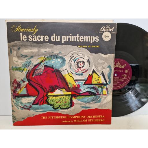 STRAVINSKY / THE PITTSBUGH SYMPHONY ORCHESTRA Le sacre du printemps (The rite of spring) conducted by William Steinberg 12" vinyl LP. CTL7061