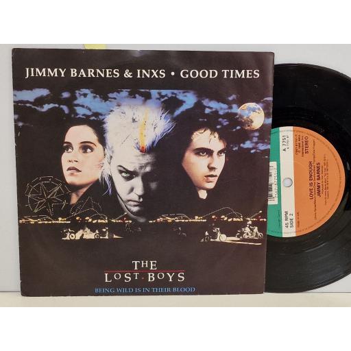 JIMMY BARNES & INXS Good times / Love is enough 7" single. A7751