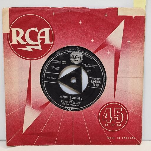 ELVIS PRESLEY A fool such as I / I need your love tonight 7" single. 45-RCA-113