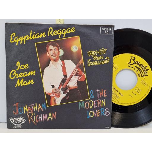 JOHNATHON RICHMAN & THE MODERN LOVERS Ice cream man / Egyptian reggae 7" single. 6.12 217