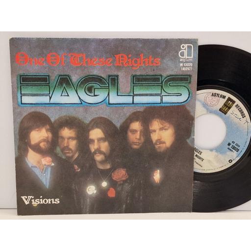 EAGLES One of these nights / Visions 7" single. W13020