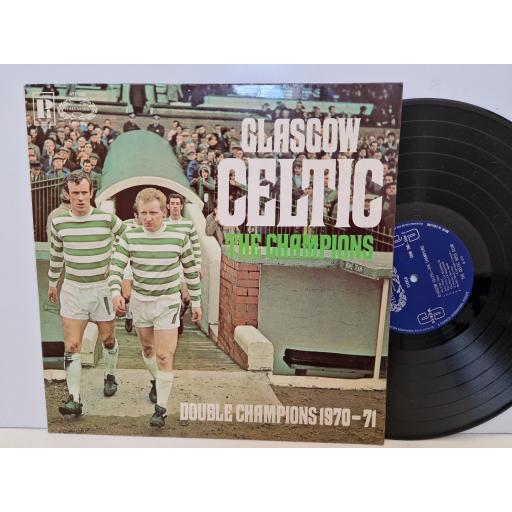 THE CELTIC BOYS CLUB Glasgow Celtic- The Champions 12" vinyl LP. SHM760