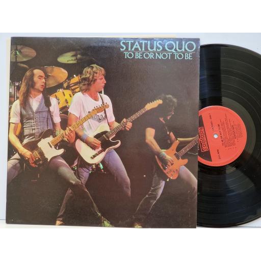 STATUS QUO To be or not to be 12" vinyl LP. CN2062