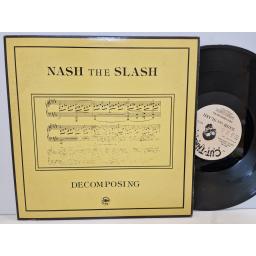 NASH THE SLASH Decomposing 12" vinyl mini-album. CUT-5