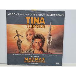 TINA TURNER We don't need another hero (thunderdome) 7" single. CL364