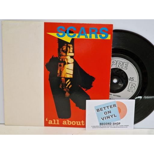 SCARS All about you 7" single. PRE014