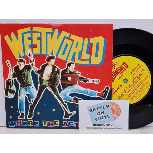 WESTWORLD Where the action is 7" single. BOOM3