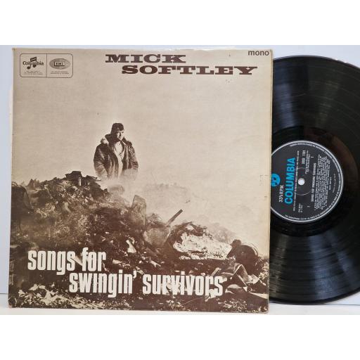 MICK SOFTLEY Songs for swingin' survivors 12" vinyl LP. 33SX1781