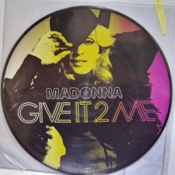 MADONNA Give it 2 me 12" picture disc. W809T