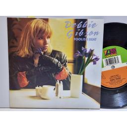 DEBBIE GIBSON Foolish beat 7" single. A9059