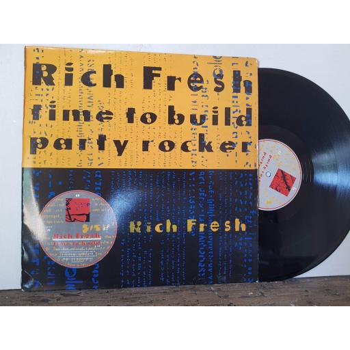 RICH FRESH. time to build. party rocker. 12" vinyl single. CBE1232