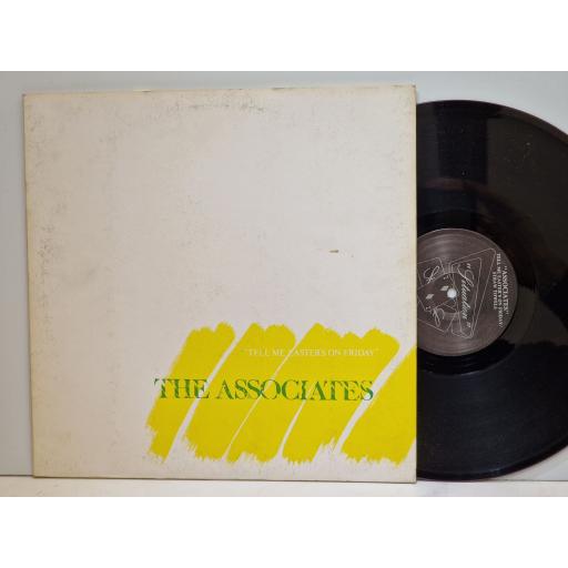 THE ASSOCIATES Tell me easter's on friday 12" single. SIT1/12"