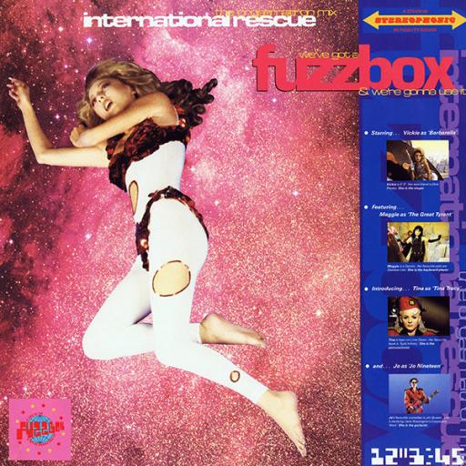 we've got a FUZZBOX and we're gonna use it! international rescue. 12" vinyl SINGLE. YZ347T