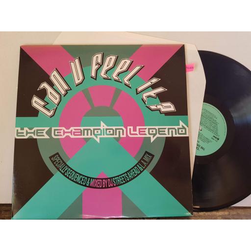 CAN YOU FEEL IT? THE CHAMPION LEGEND exclusive remixes. 12" vinyl LP. ONE1452