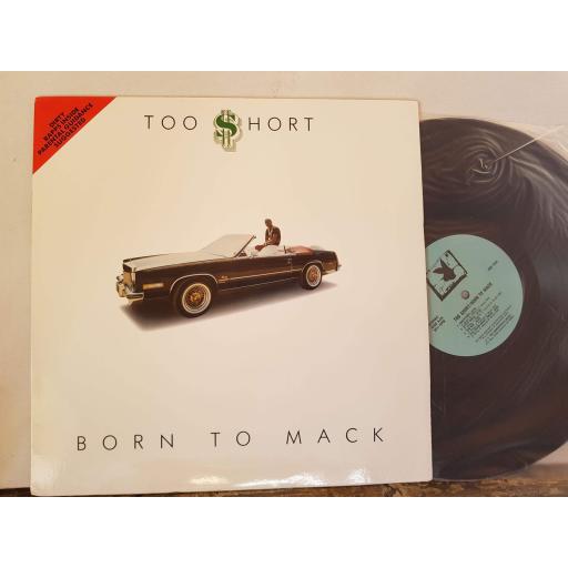 TOO $HORT born to Mack. 12" vinyl LP. DM1534.