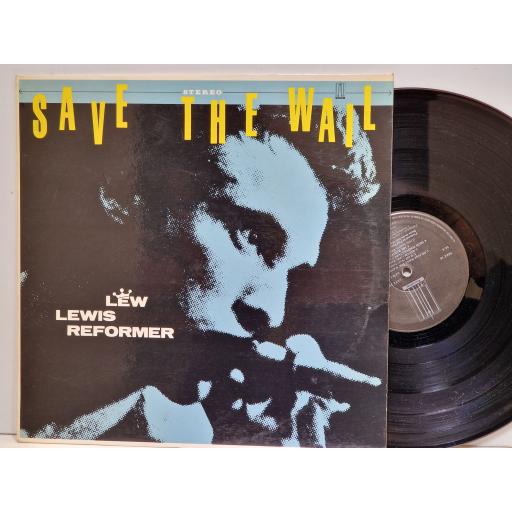 LEW LEWIS REFORMER Save the wall 12" vinyl LP. SEEZ16
