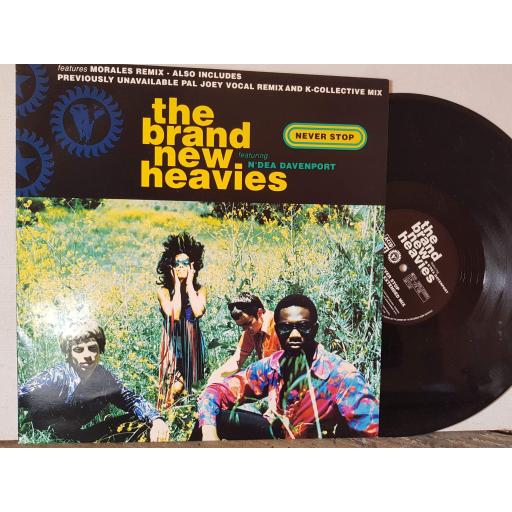 THE BRAND NEW HEAVIE'S featuring N'DEA DAVENPORT. never stop. 12" vinyl SINGLE. FX165
