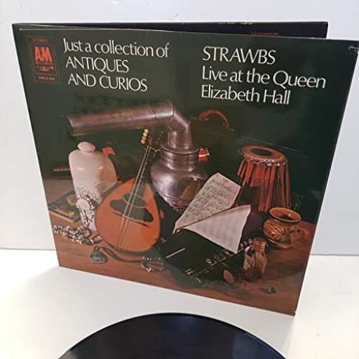 THE STRAWBS just a collection of antiques and curios. Live at the Queen Elizabeth Hall. 12" LP vinyl AMLS994