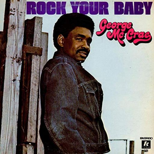 GEORGE McCRAE rock your baby. 12" LP vinyl TK501