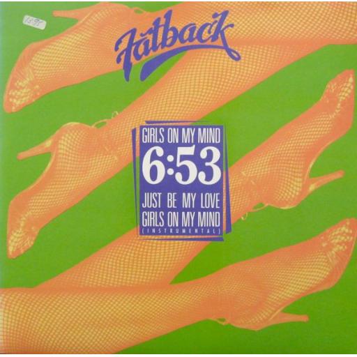 FATBACK girls on my mind. JUST BE MY LOVE 12" vinyl LP. FBACK1T
