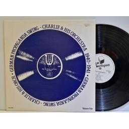 CHARLIE & HIS ORCHESTRA Volume 1: German Propaganda Swing 1940 - 1941 12" vinyl LP. HQ2058