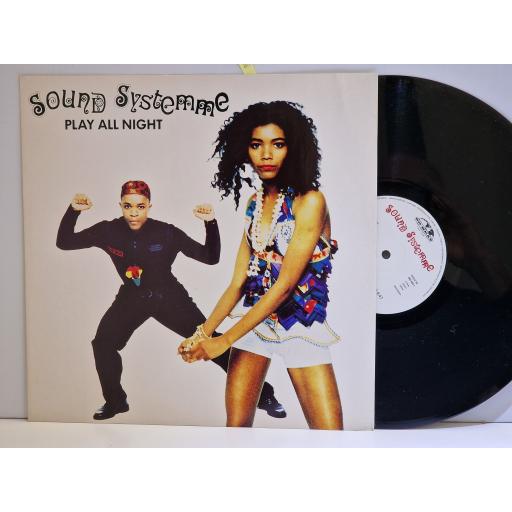 SOUND SYSTEMME Play all night 12" single. GODX58