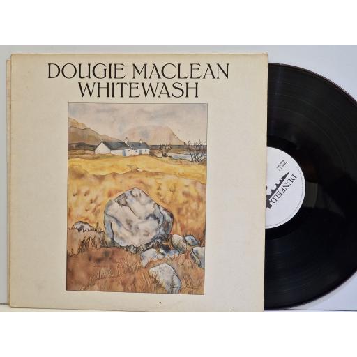DOUGIE MACLEAN Whitewash 12" vinyl LP. DUN010