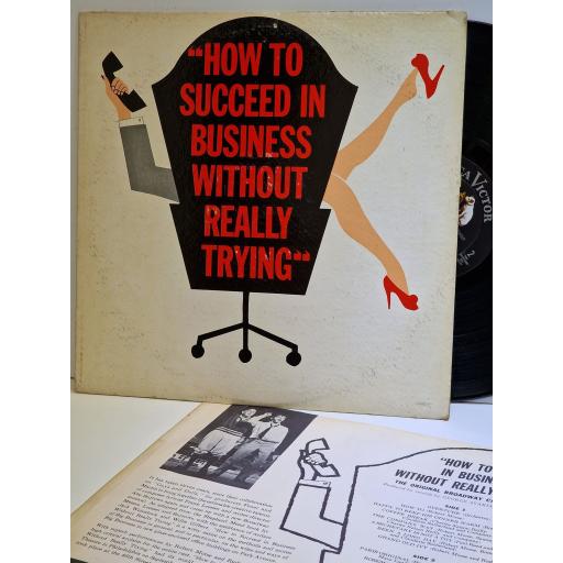 VARIOUS (ORIGINAL BROADWAY CAST) FT. BONNIE SCOTT, ROBERT MORSE, RUDY VALLEE How To Succeed In Business Without Really Trying 12" vinyl LP. LOC1066