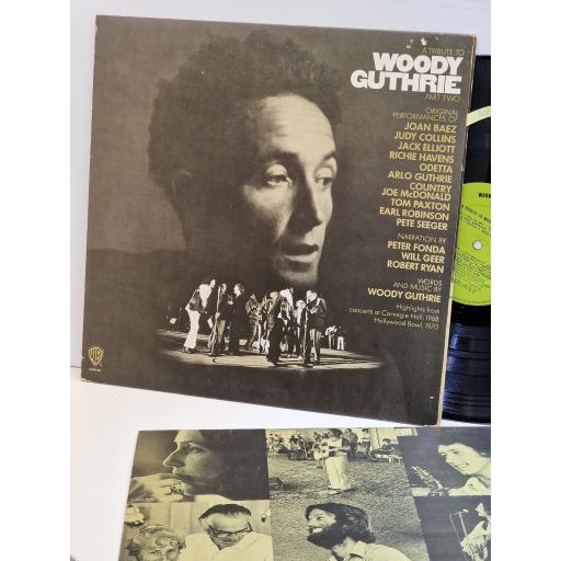 VARIOUS FT. JOAN BAEZ, JUDY COLLINS, RICHIE HAVENS, ODETTA, JACK ELLIOTT A tribute to Woody Guthrie (part two) 12" vinyl LP. K46144