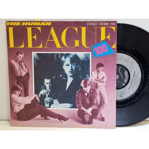 THE HUMAN LEAGUE Don't you want me 7" single. 103890-100