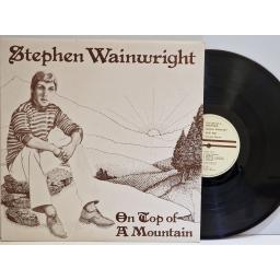 STEPHEN WAINWRIGHT On top of a mountain 12" vinyl LP. EJSP9561