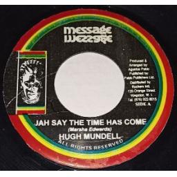 HUGH MUNDELL Jah says the time has come PABLO ALL STARS Chapter 4 7" single